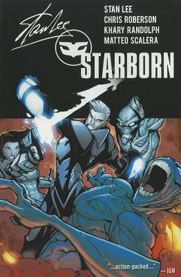 Starborn, Volume Two by Chris Roberson, Stan Lee
