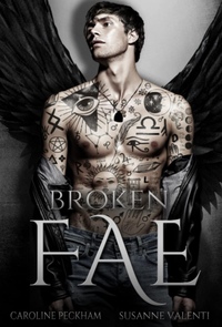 Broken Fae by Caroline Peckham, Susanne Valenti