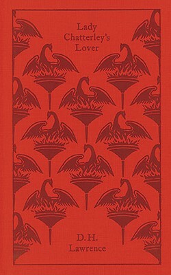 Lady Chatterley's Lover by D. H. Lawrence