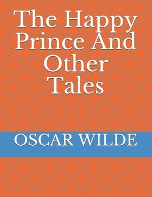 The Happy Prince And Other Tales by Chattanong Podong, Oscar Wilde