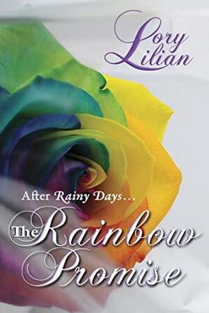 The Rainbow Promise: A Pride and Prejudice Variation by Lory Lilian, Ellen Pickels