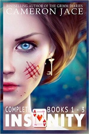 Insanity: The Complete Books 1-3 by Cameron Jace