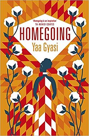 Homegoing by Yaa Gyasi