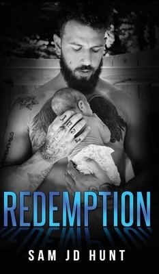 Redemption by Sam JD Hunt