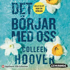 Det börjar med oss by Colleen Hoover