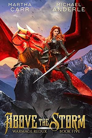 Above the Storm by Michael Anderle, Martha Carr