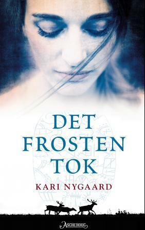 Det frosten tok by Kari Nygaard