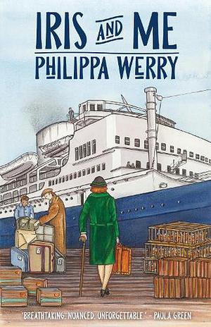 Iris and Me by Philippa Werry