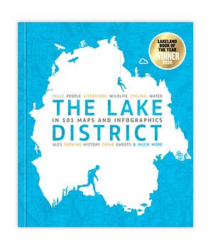 Lake District In 101 Maps & Infographics by David Felton