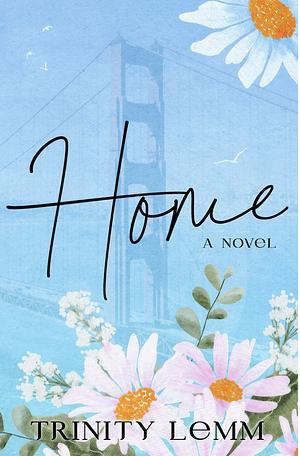 Home by Trinity Lemm