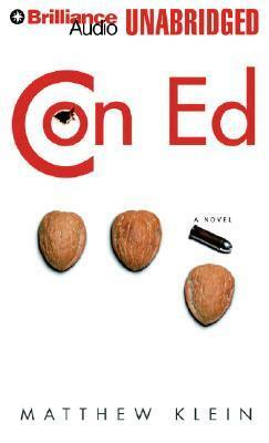 Con Ed: A Novel by Matthew Klein
