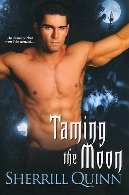 Taming the Moon by Sherrill Quinn