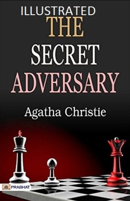 The Secret Adversary Illustrated by Agatha Christie