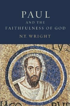 Paul and the Faithfulness of God by N.T. Wright