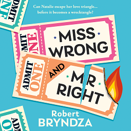 Miss Wrong and Mr Right by Robert Bryndza