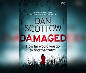 Damaged by Dan Scottow