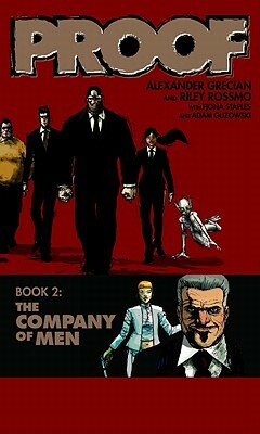 Proof Volume 2: The Company of Men by Alexander Grecian