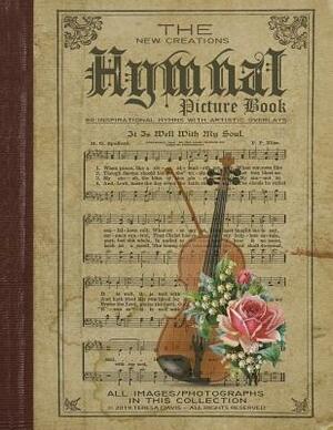 Hymnal Picture Book by New Creations by Teresa Davis