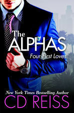 The Alphas: Four First Loves by C.D. Reiss