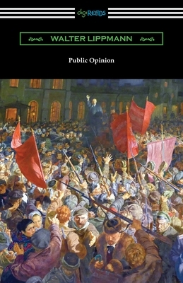 Public Opinion by Walter Lippmann