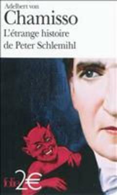 L'Etrange Histoire de Peter Schlemihl by A. Chamisso