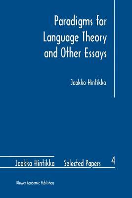 Paradigms for Language Theory and Other Essays by Jaakko Hintikka