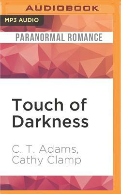 Touch of Darkness by C.T. Adams, Cathy Clamp