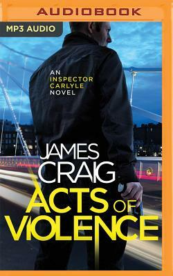 Acts of Violence by James Craig