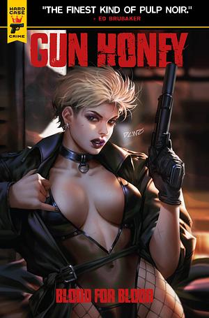 Gun Honey: Blood for Blood #2 by Asifur Rahman, Charles Ardai, Ang Hor Kheng