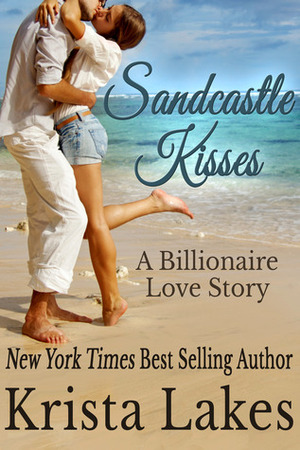 Sandcastle Kisses by Krista Lakes