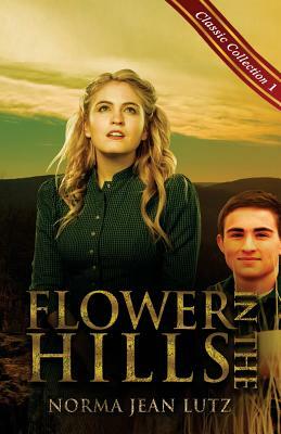 Flower in the Hills by Norma Jean Lutz