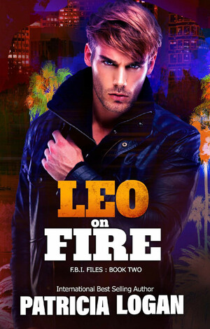 Leo on Fire by Meg Amor, Patricia Logan