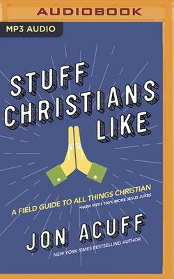 Stuff Christians Like by Jonathan Acuff