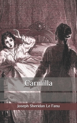 Carmilla by J. Sheridan Le Fanu