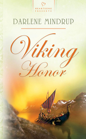 Viking Honor by Darlene Mindrup