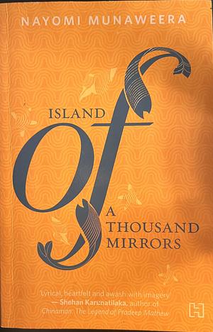 Island of a Thousand Mirrors by Nayomi Munaweera