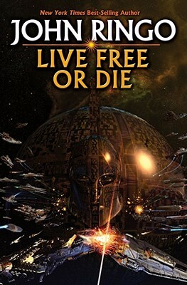 Live Free or Die by John Ringo
