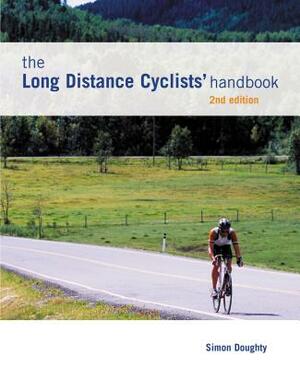 Long Distance Cyclists' Handbook by Simon Doughty