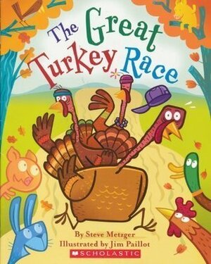 The Great Turkey Race by Steve Metzger, Jim Paillot
