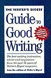 The Writer's Digest Guide to Good Writing by Thomas Clark