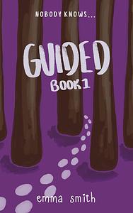 Guided by Emma Smith