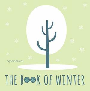 The Book of Winter by Agnese Baruzzi