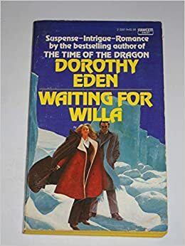 Waiting for Willa by Dorothy Eden