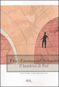 Il bambino di Noè by Éric-Emmanuel Schmitt, Alberto Bracci Testasecca