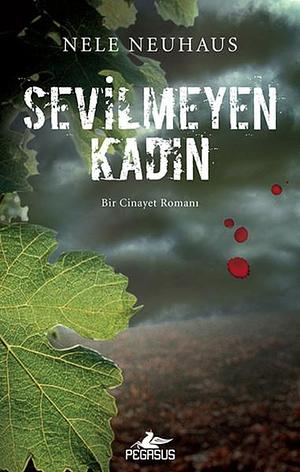 Sevilmeyen Kadın by Nafer Ermiş, Nele Neuhaus