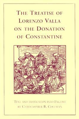 The Treatise of Lorenzo Valla on the Donation of Constantine: Text and Translation Into English by 