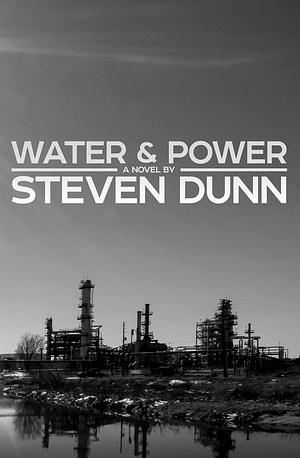 Water & Power by Steven Dunn