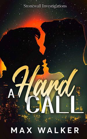 A Hard Call by Max Walker