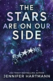 The Stars Are on Our Side by Jennifer Hartmann