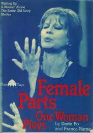 Female Parts: One Woman Plays by Olwen Wymark, Margaret Kunzle, Stuart Hood, Dario Fo, Franca Rame